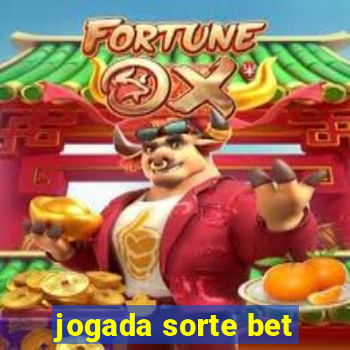 jogada sorte bet